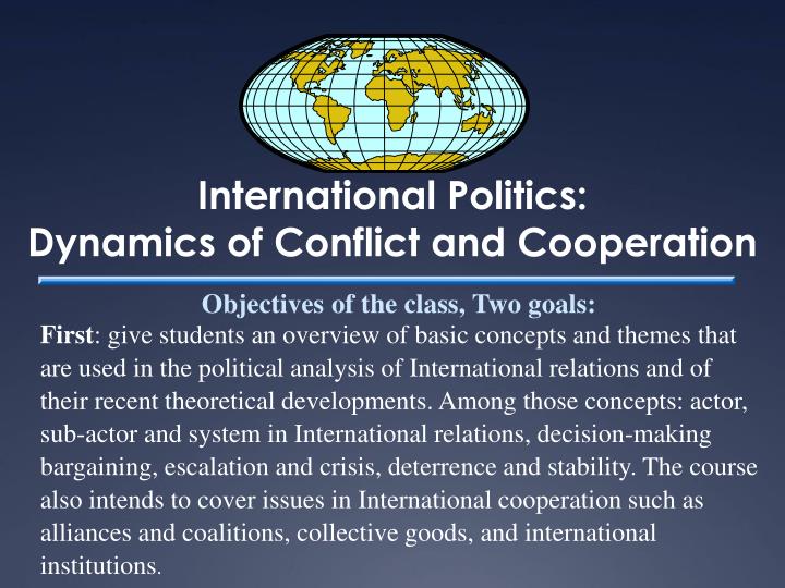 international politics dynamics of conflict and cooperation