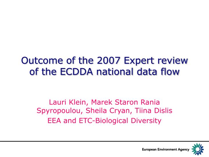 outcome of the 2007 expert review of the ecdda national data flow