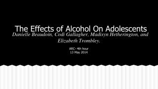 The Effects of Alcohol On Adolescents