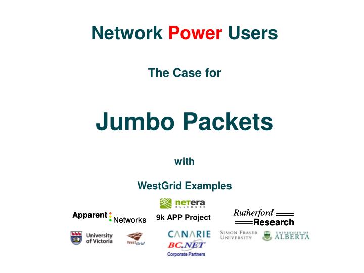 network power users the case for jumbo packets with westgrid examples