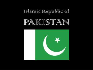 Islamic Republic of PAKISTAN