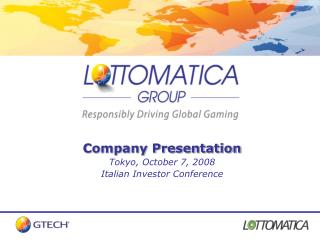 Company Presentation Tokyo, October 7, 2008 Italian Investor Conference