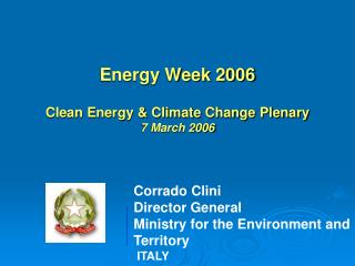 Energy Week 2006 Clean Energy &amp; Climate Change Plenary 7 March 2006