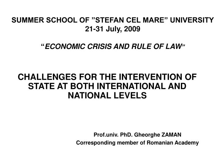 summer school of stefan cel mare university 21 31 july 2009 economic crisis and rule of law
