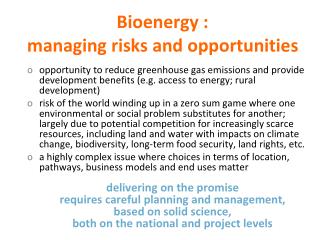 Bioenergy : managing risks and opportunities