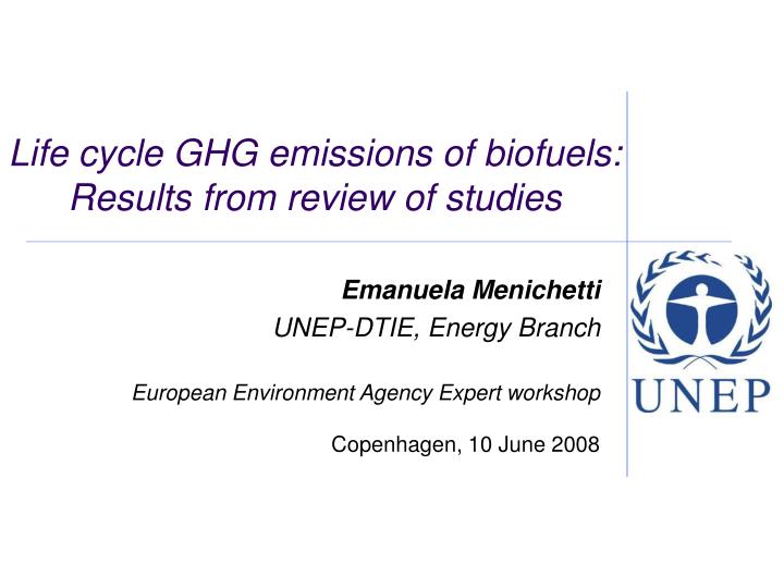 life cycle ghg emissions of biofuels results from review of studies