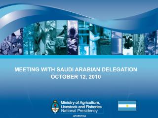 MEETING WITH SAUDI ARABIAN DELEGATION OCTOBER 12, 2010