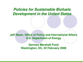Jeff Skeer, Office of Policy and International Affairs U.S. Department of Energy