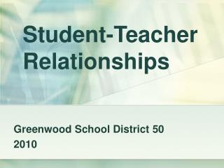 Student-Teacher Relationships
