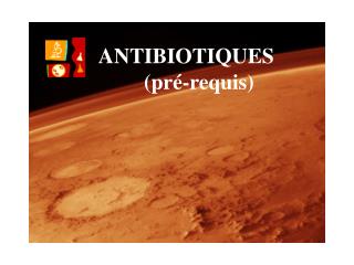 antibiotiques pr requis