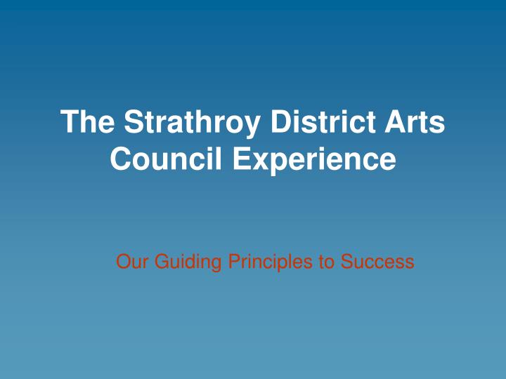 the strathroy district arts council experience