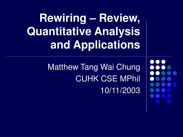 rewiring review quantitative analysis and applications