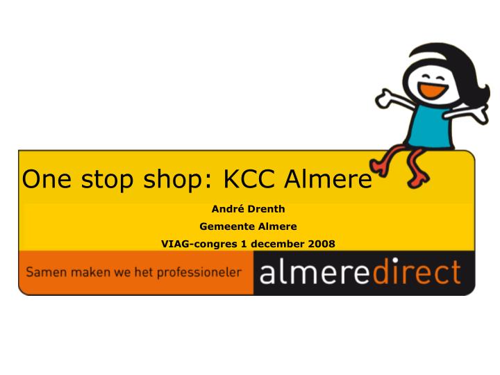 one stop shop kcc almere