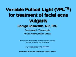 Variable Pulsed Light (VPL TM ) for treatment of facial acne vulgaris