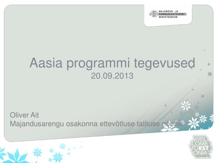 aasia programmi tegevused 20 09 2013
