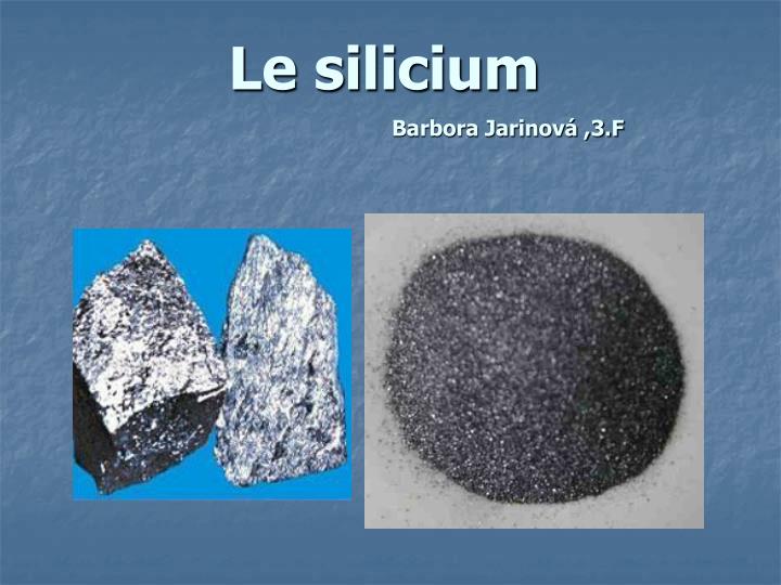 le silicium