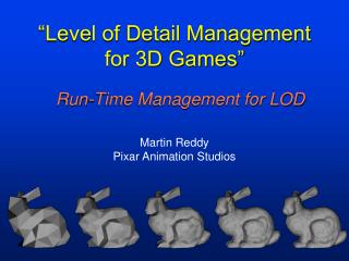 Run-Time Management for LOD