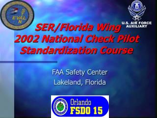SER/Florida Wing 2002 National Check Pilot Standardization Course