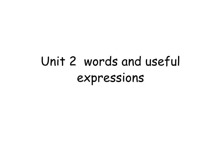 unit 2 words and useful expressions