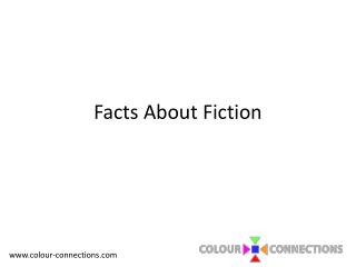 Facts About Fiction