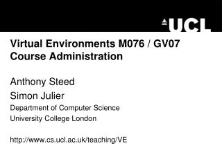 Virtual Environments M076 / GV07 Course Administration