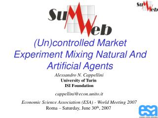 (Un)controlled Market Experiment Mixing Natural And Artificial Agents