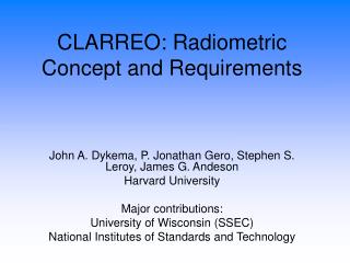 CLARREO: Radiometric Concept and Requirements
