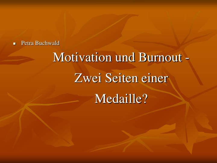 motivation und burnout zwei seiten einer medaille