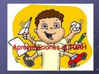 aproximaciones al tdah