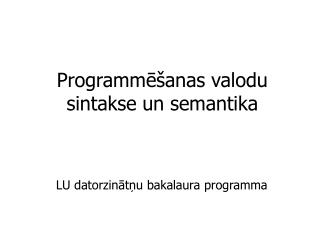 programm anas valodu sintakse un semantika