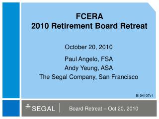 FCERA 2010 Retirement Board Retreat