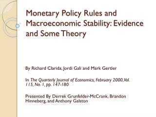 Monetary Policy Rules and Macroeconomic Stability: Evidence and Some Theory