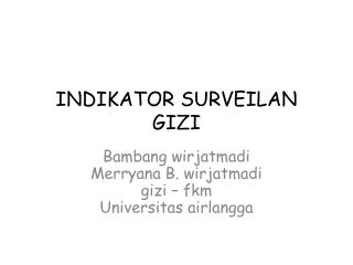 indikator surveilan gizi