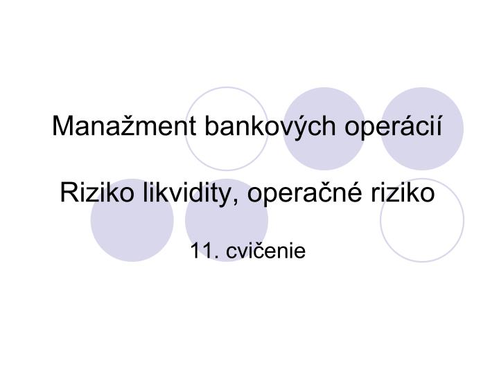 mana ment bankov ch oper ci riziko likvidity opera n riziko