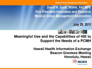 Meaningful Use and the Capabilities of HIE to Support the Needs of a PCMH