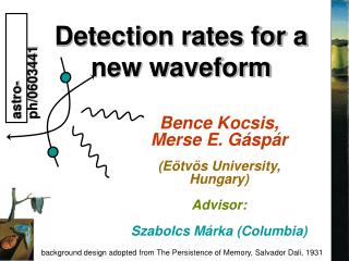 Detection rates for a new waveform