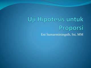 uji hipotesis untuk proporsi