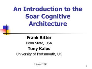 An Introduction to the Soar Cognitive Architecture