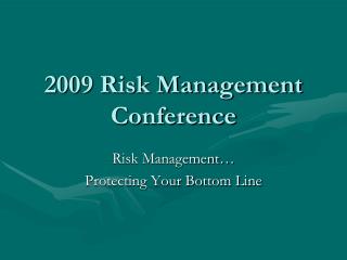 2009 Risk Management Conference