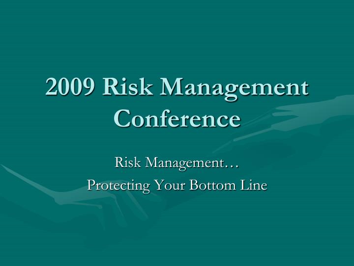 2009 risk management conference