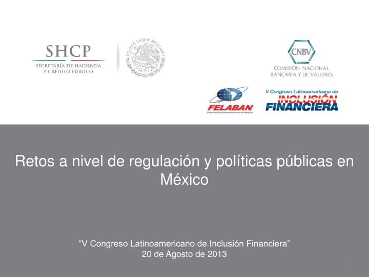 PPT - Retos A Nivel De Regulación Y Políticas Públicas En México ...