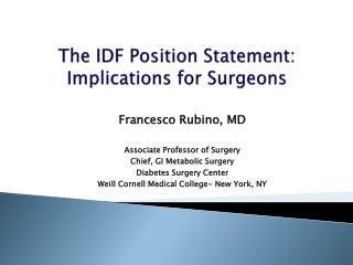 The IDF Position Statement: Implications for Surgeons