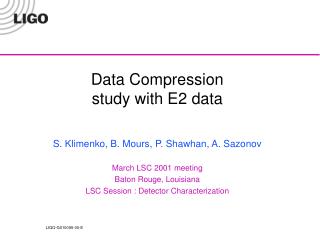 Data Compression study with E2 data