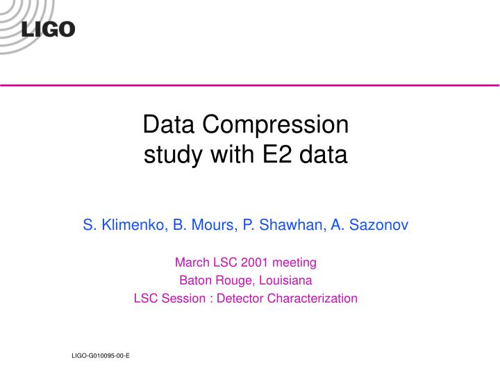 data compression study with e2 data