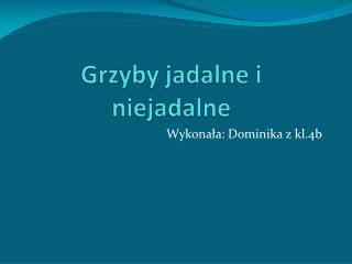 grzyby jadalne i niejadalne