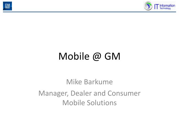 mobile @ gm