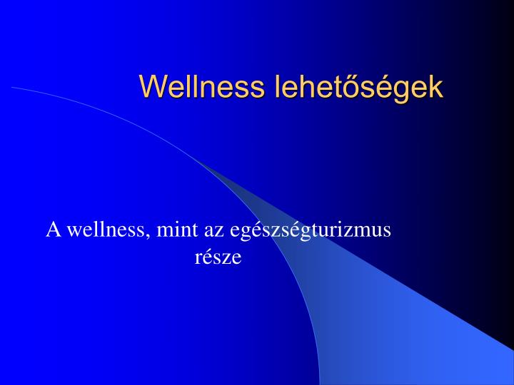 wellness lehet s gek