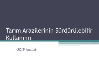 tar m arazilerinin s rd r lebilir kullan m