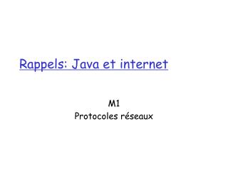Rappels: Java et internet