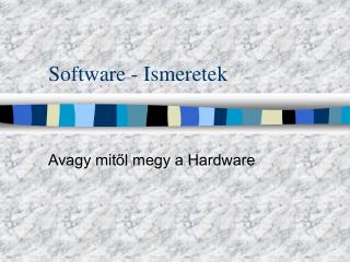 software ismeretek